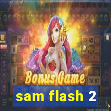 sam flash 2